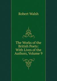 The Works of the British Poets: With Lives of the Authors, Volume 9