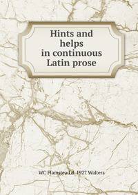 Hints and helps in continuous Latin prose