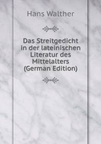 Das Streitgedicht in der lateinischen Literatur des Mittelalters (German Edition)