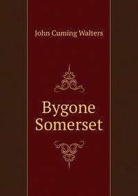 Bygone Somerset