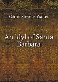 An idyl of Santa Barbara