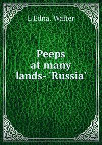Peeps at many lands- 'Russia'