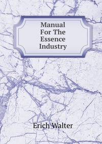 Manual For The Essence Industry