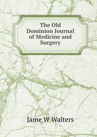 The Old Dominion Journal of Medicine and Surgery