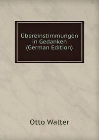 Ubereinstimmungen in Gedanken (German Edition)