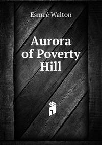 Aurora of Poverty Hill