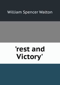 'rest and Victory'.