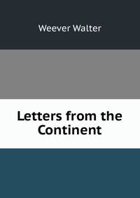 Letters from the Continent