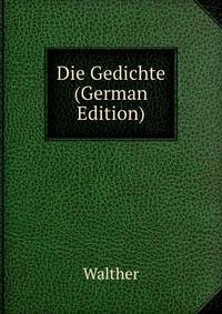 Die Gedichte (German Edition)