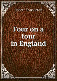 Four on a tour in England