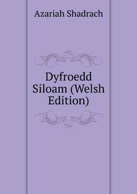 Dyfroedd Siloam (Welsh Edition)