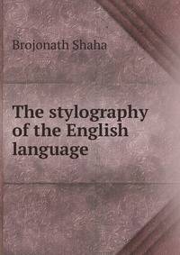The stylography of the English language