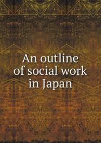 An outline of social work in Japan