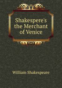 Shakespere's the Merchant of Venice