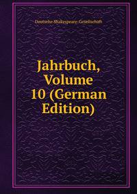 Jahrbuch, Volume 10 (German Edition)