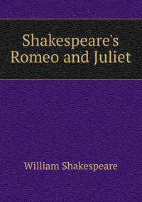 Shakespeare's Romeo and Juliet