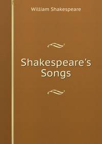 Shakespeare's Songs