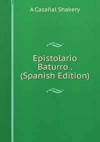 Epistolario Baturro . (Spanish Edition)