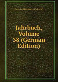 Jahrbuch, Volume 38 (German Edition)