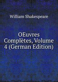 OEuvres Completes, Volume 4 (German Edition)