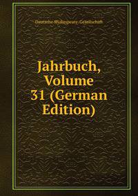 Jahrbuch, Volume 31 (German Edition)