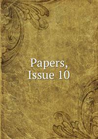 Papers, Issue 10