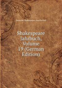 Shakespeare Jahrbuch, Volume 19 (German Edition)