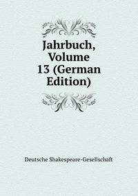 Jahrbuch, Volume 13 (German Edition)