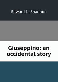 Giuseppino: an occidental story