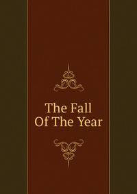 The Fall Of The Year