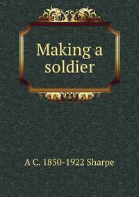 Making a soldier