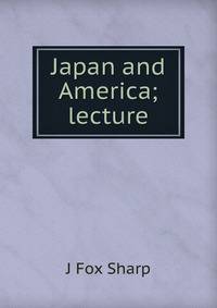 Japan and America; lecture