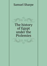 The history of Egypt under the Ptolemies