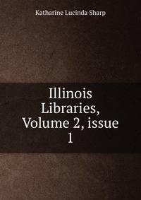 Illinois Libraries, Volume 2, issue 1