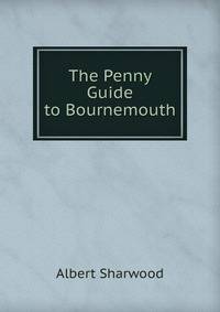 The Penny Guide to Bournemouth