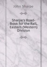 Sharpe's Road-Book for the Rail, Eastern (Western) Division