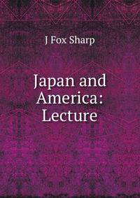 Japan and America: Lecture