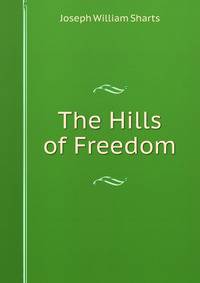 The Hills of Freedom