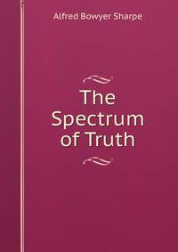 The Spectrum of Truth