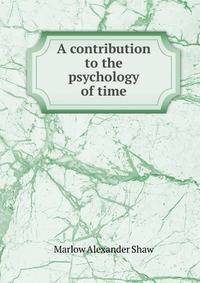 A contribution to the psychology of time