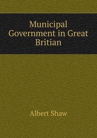 Municipal Government in Great Britian