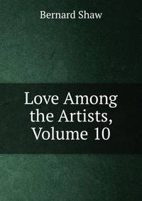 Love Among the Artists, Volume 10