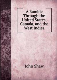 A Ramble Through the United States, Canada, and the West Indies