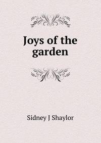 Joys of the garden