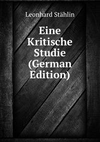 Eine Kritische Studie (German Edition)