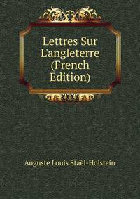 Lettres Sur L'angleterre (French Edition)