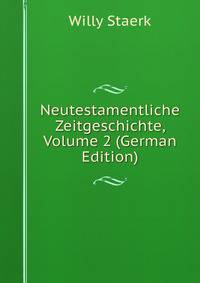 Neutestamentliche Zeitgeschichte, Volume 2 (German Edition)