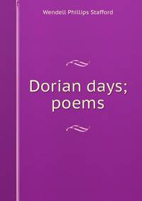 Dorian days; poems