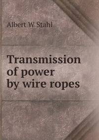 Transmission of power by wire ropes
