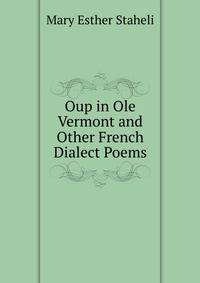 Oup in Ole Vermont and Other French Dialect Poems